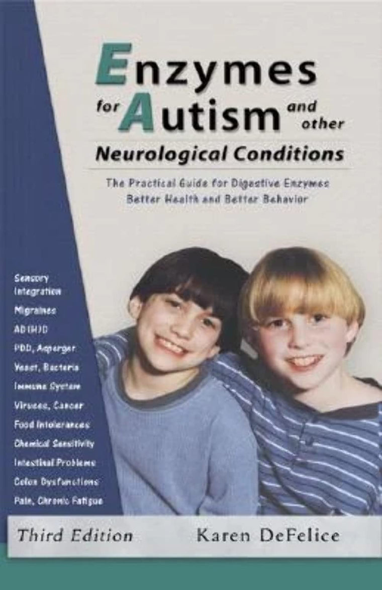 Enzymes for Autism and Other Neurological Conditions (Update
