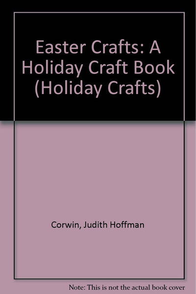 Easter Crafts: A Holiday Craft Book (Holiday Crafts)