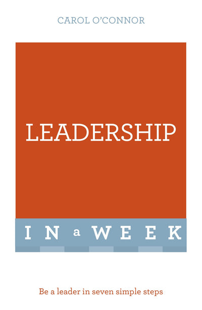 Successful Leadership in a Week: Teach Yourself