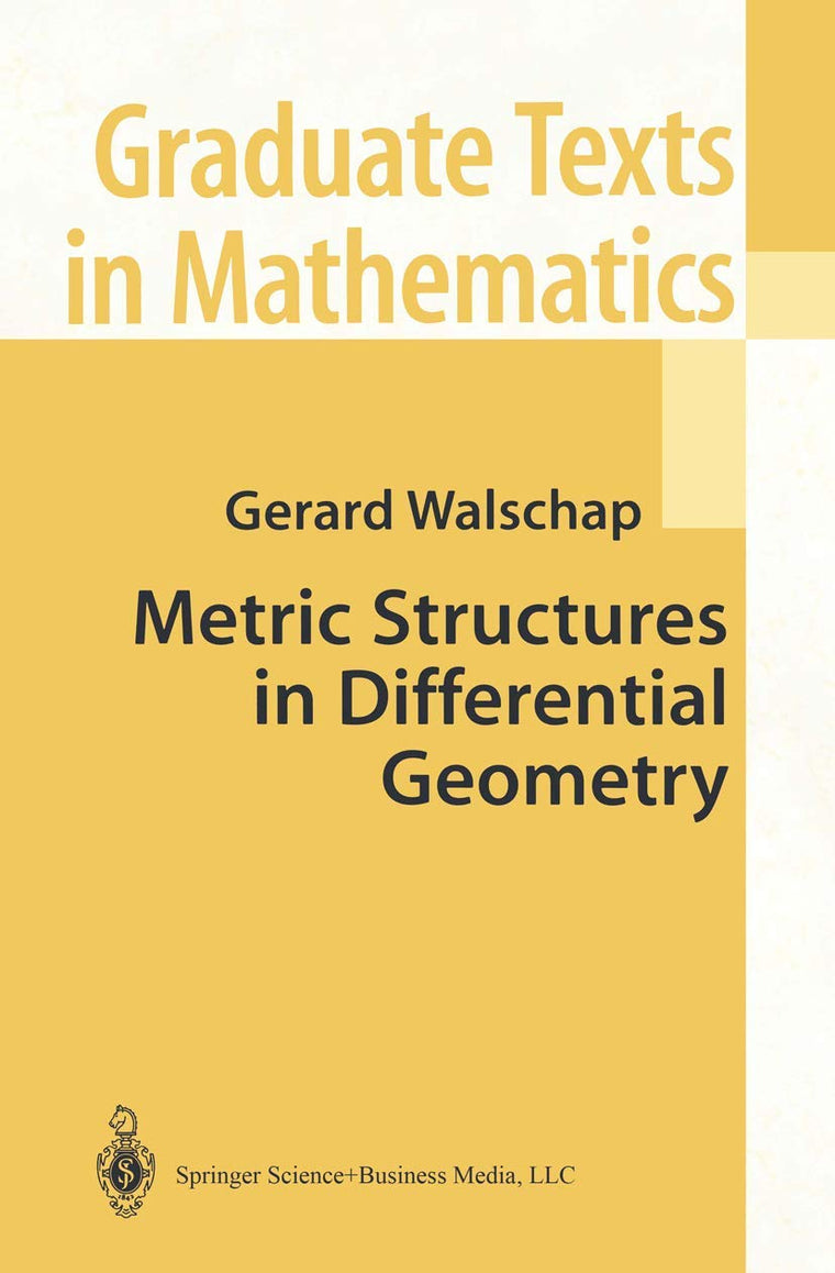 Metric Structures in Differential Geometry (Graduate Texts in Mathematics, 224)