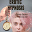 Mastering Erotic Hypnosis: A Comprehensive Manual for Erotic Play, Fetish, and Kink (Comprehensive Mastery)