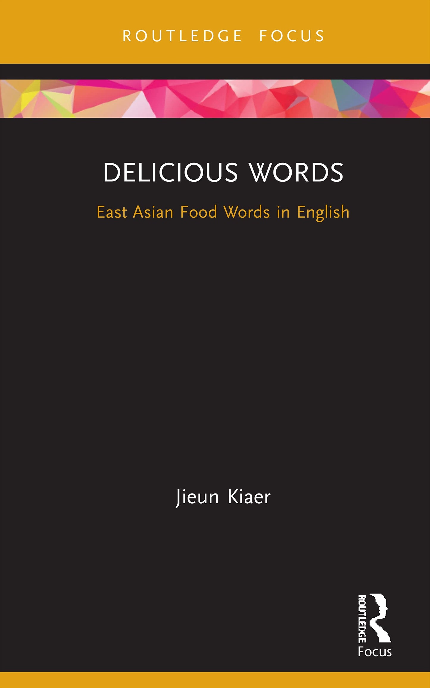 Delicious Words (Routledge Studies in East Asian Translation)