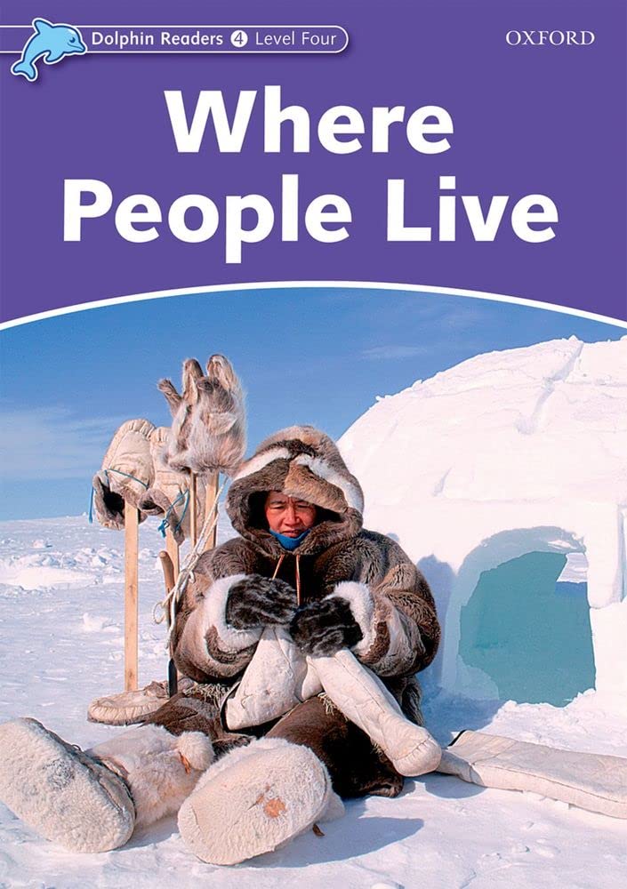 Dolphin Readers: Level 4: 625-Word VocabularyWhere People Live