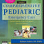 Mosby's Comprehensive Pediatric Emergency Care: Revised Edition