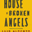 The House of Broken Angels