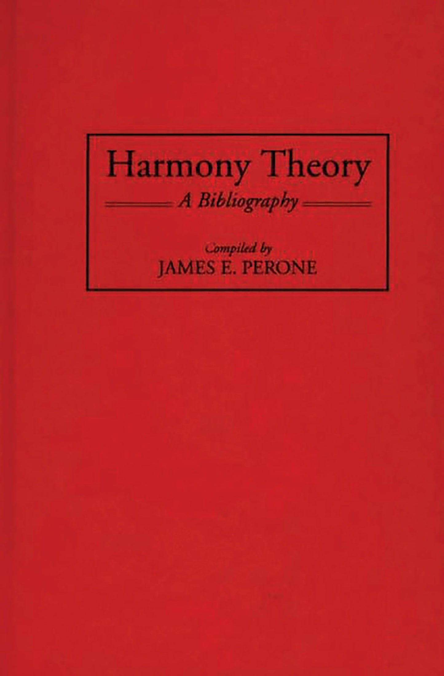 Harmony Theory: A Bibliography (Music Reference Collection)