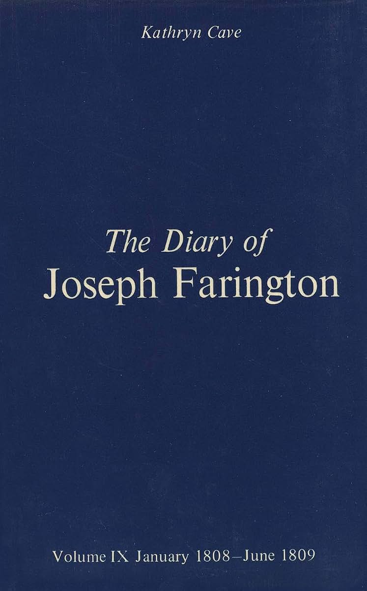 The Diary of Joseph Farington: Volume 9, January 1808 - June 1809, Volume 10, July 1809 - December 1810 (Studies in British Art)