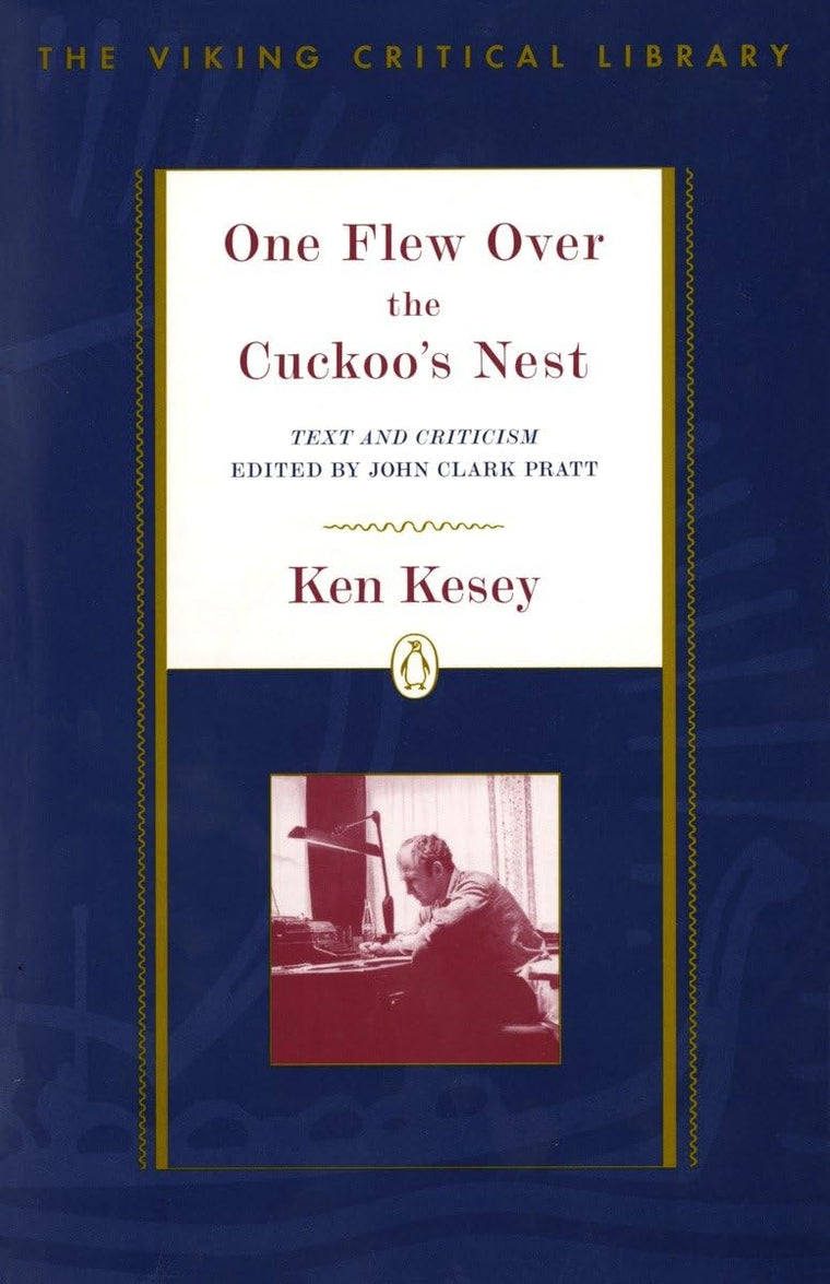 One Flew Over the Cuckoo's Nest: Text and Criticism; Revised Edition (The Viking Critical Library)