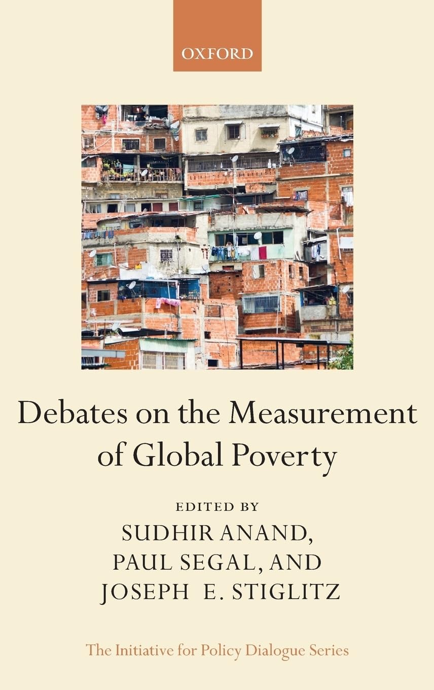 Debates on the Measurement of Global Poverty (Initiative for Policy Dialogue)
