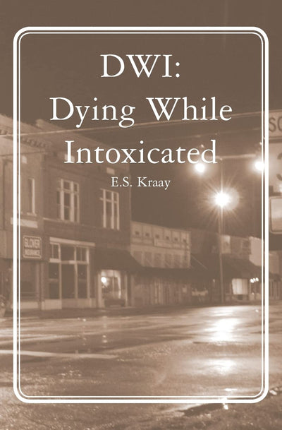 DWI: Dying While Intoxicated