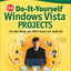 CNET Do-It-Yourself Windows Vista Projects: 24 Cool Things You Didn't Know You Could Do!