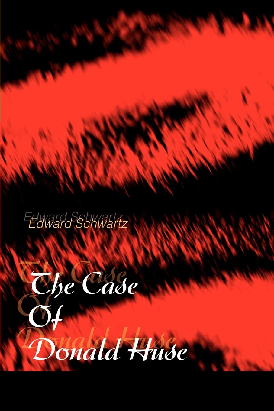 THE CASE OF DONALD HUSE