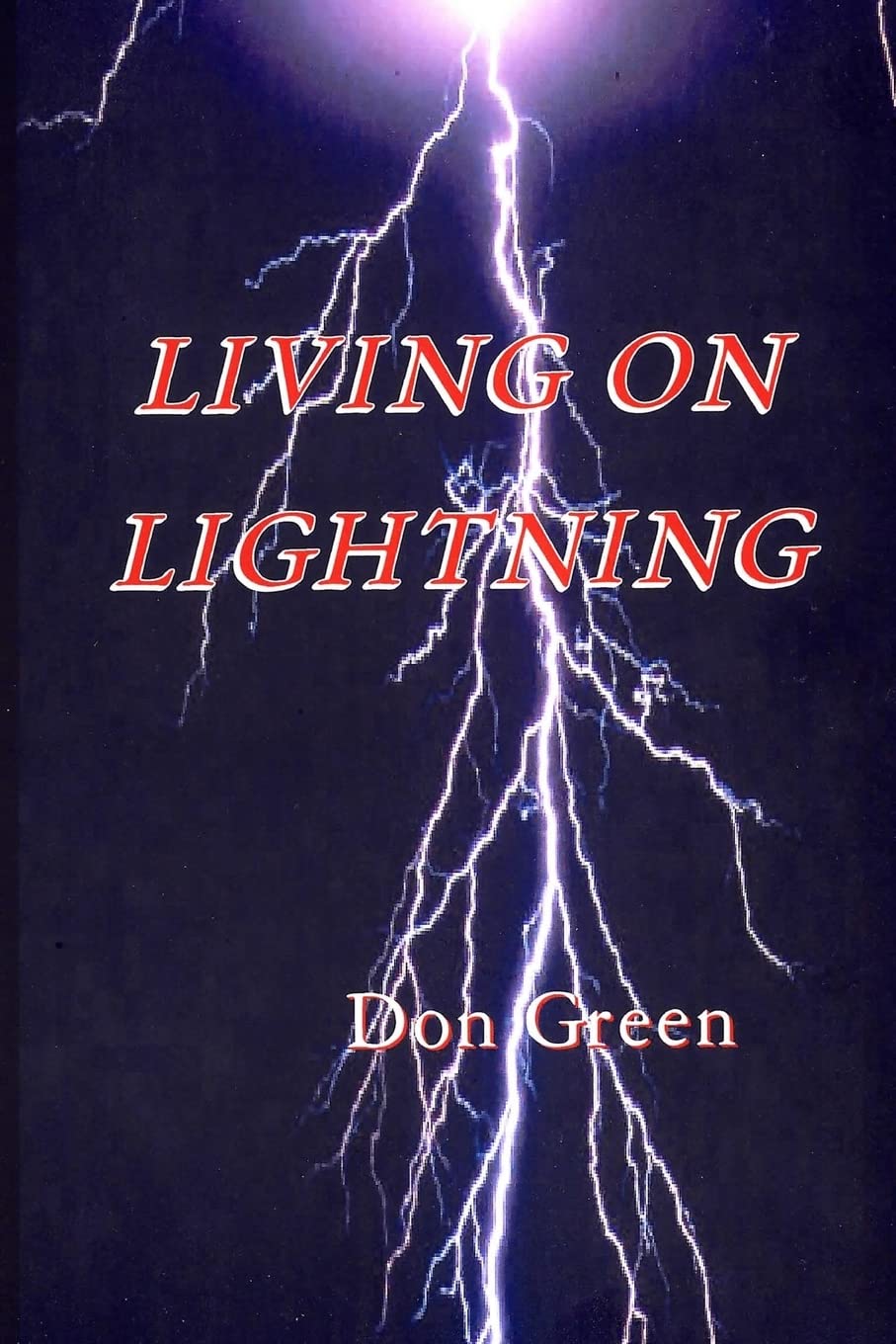 Living On Lightning