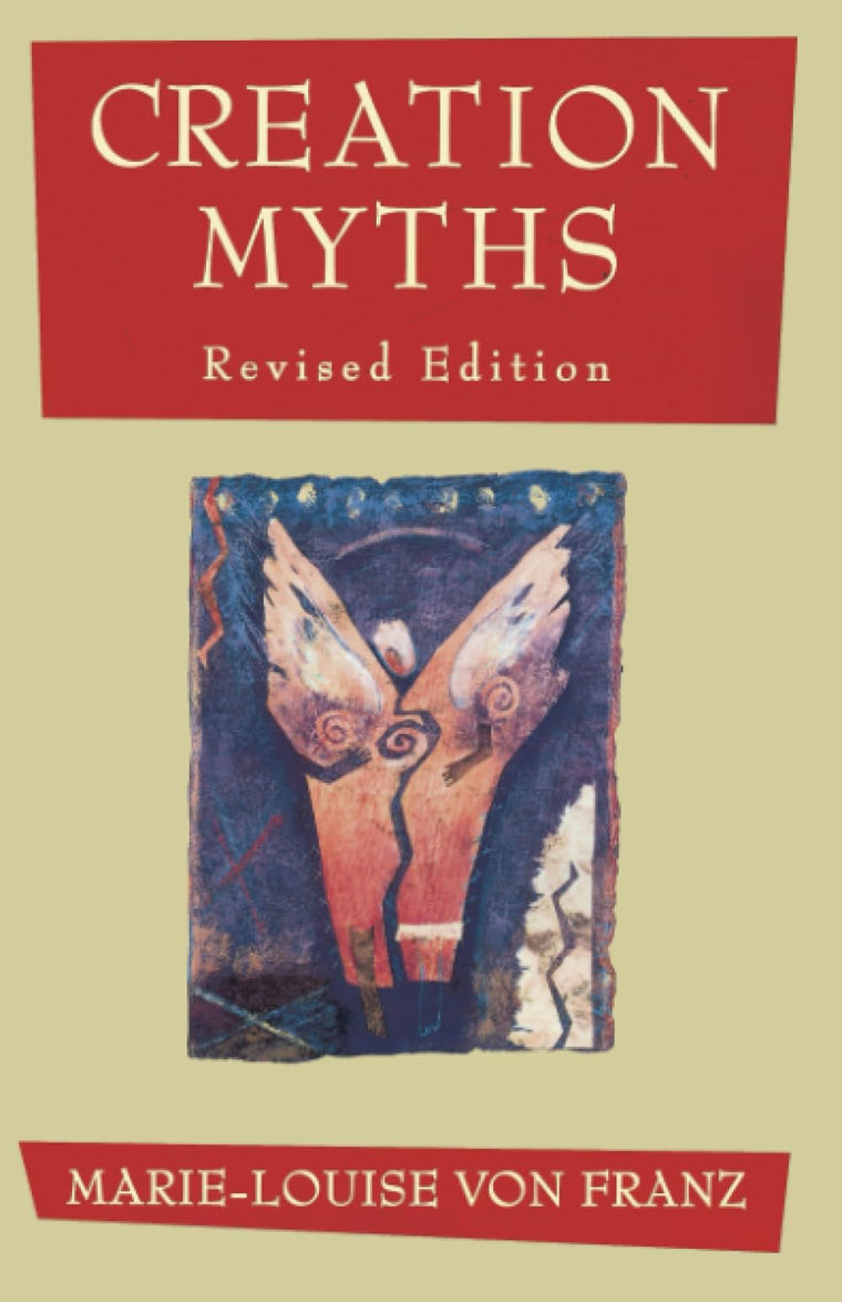 Creation Myths: Revised Edition