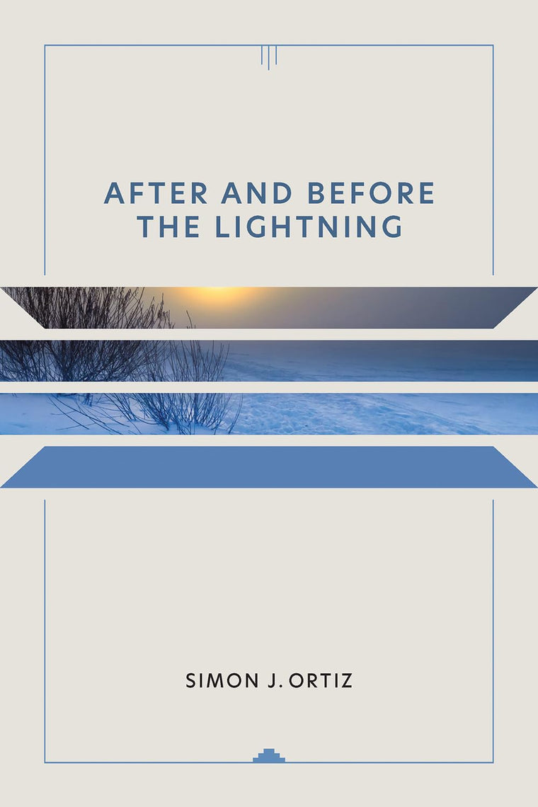 After and Before the Lightning (Volume 28) (Sun Tracks)