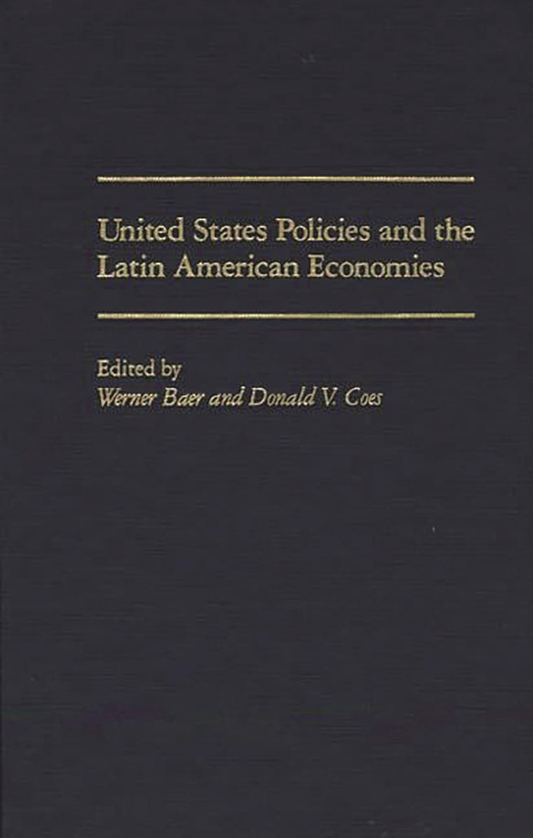 United States Policies and the Latin American Economies: