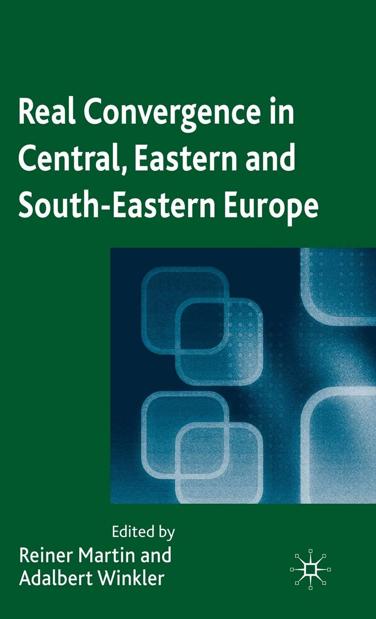 Real Convergence in Central, Eastern and South-Eastern Europe
