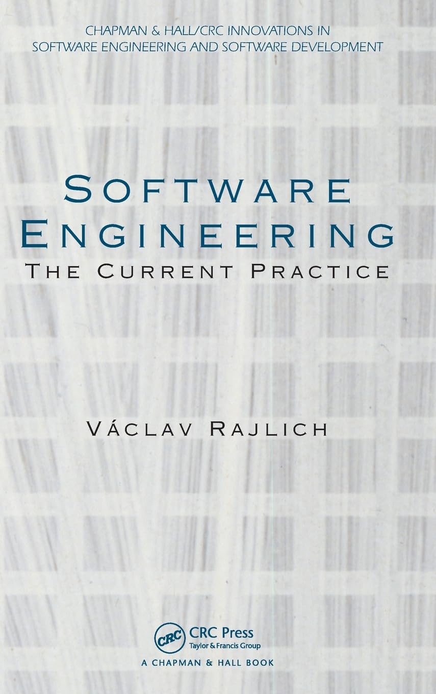 Software Engineering (Chapman & Hall/CRC Innovations in Software Engineering and Software Development Series)