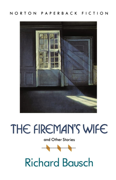 The Fireman's Wife and Other Stories (Norton Paperback Fiction)
