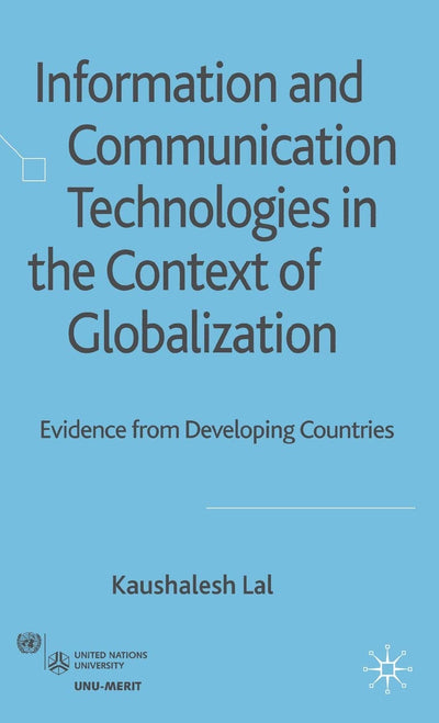 Information and Communication Technologies in the Context of Globalization: Evidence from Developing Countries
