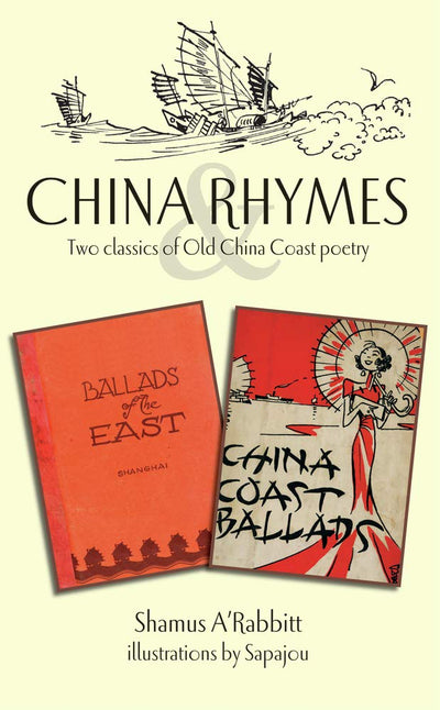 China Rhymes: Two Classics of Old China Coast Poetry