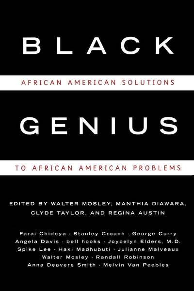 Black Genius: African-American Solutions to African-American Problems