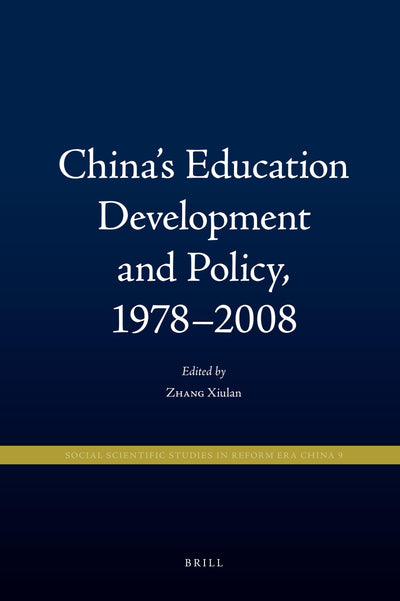 China's Education Development and Policy, 1978-2008 (Social Scientific Studies in Reform Era China)