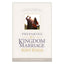 Preparing for a Kingdom Marriage: A Couple's Workbook to Connecting with God's Purpose