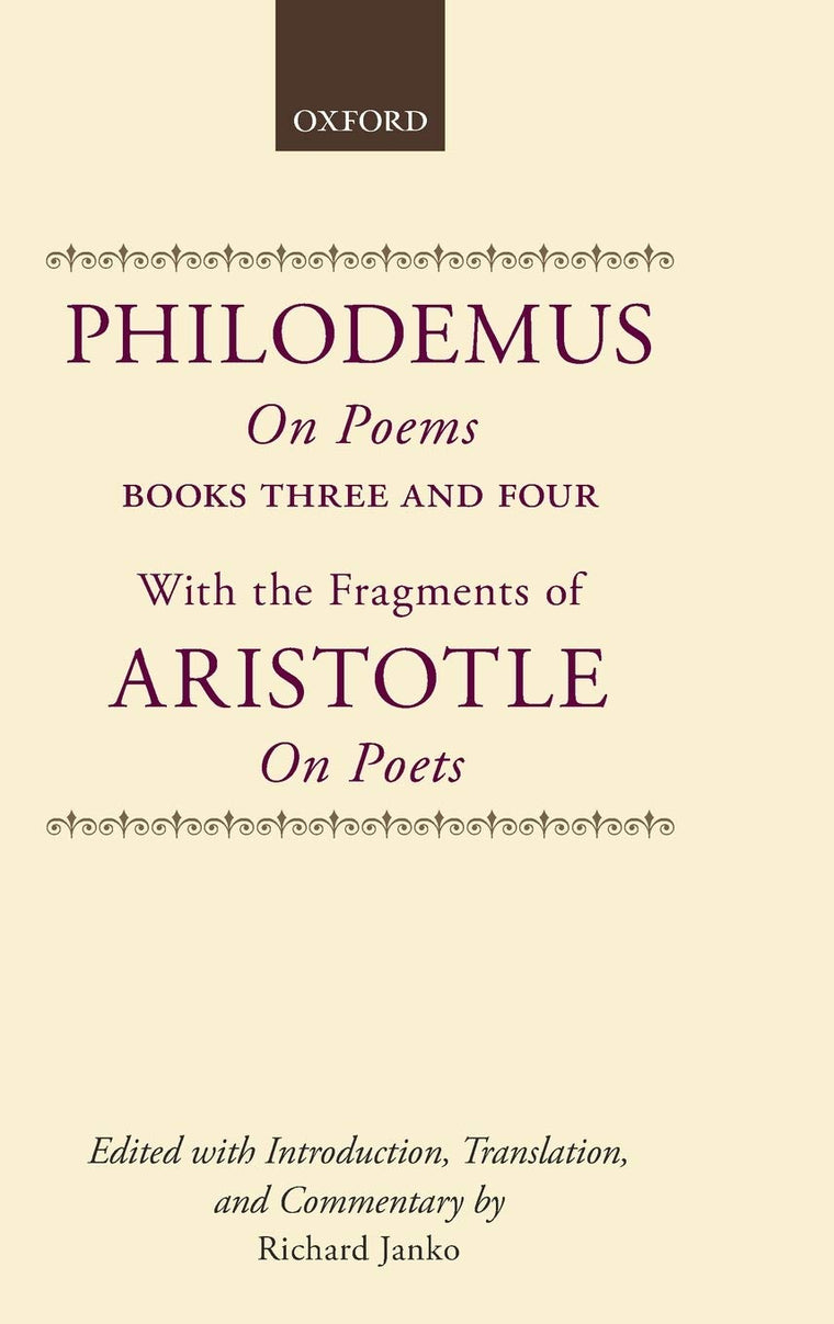 Philodemus On Poems Books 3-4: With the Fragments of Aristotle On Poets (Philodemus Translation Series) (English and Greek Edition)