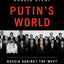 Putin's World