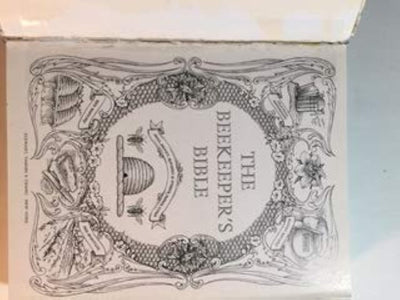 The Beekeeper's Bible: Bees, Honey, Recipes & Other Home Use