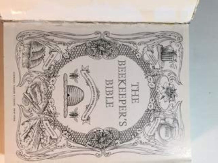 The Beekeeper's Bible: Bees, Honey, Recipes & Other Home Use