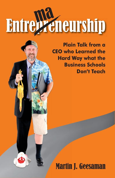Entremaneurship: Things they don't teach you in business School
