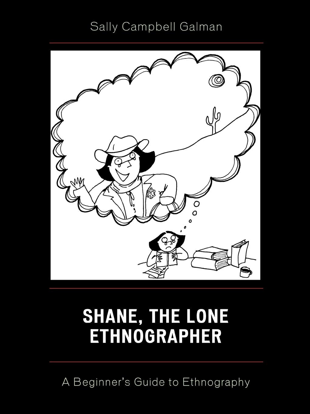Shane, The Lone Ethnographer: A Beginners Guide to Ethnography