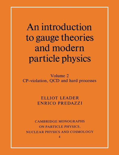 An Introduction to Gauge Theories and Modern Particle Physics, Vol. 2: CP-Violation, QCD and Hard Processes