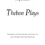 Theban Plays (Hackett Classics)