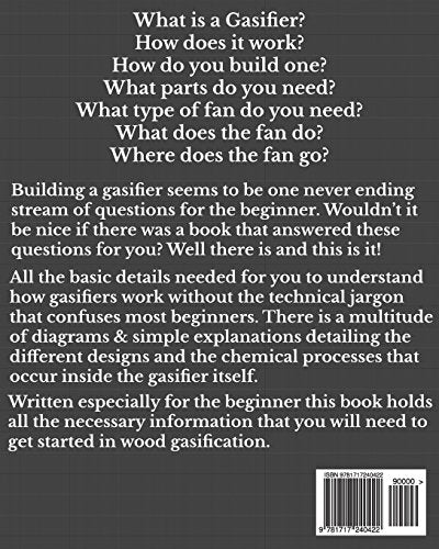 Gasifiers Wood Gasification & Off Grid Power: A Beginners Guide