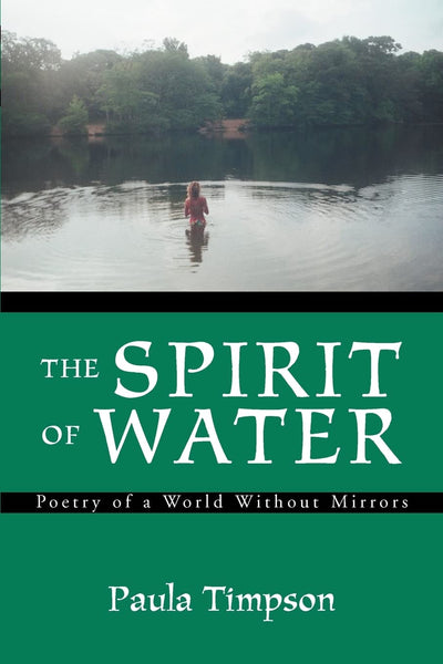 The Spirit of Water: Poetry of a World Without Mirrors