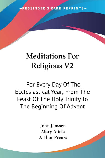 Meditations For Religious V2: For Every Day Of The Ecclesiastical Year; From The Feast Of The Holy Trinity To The Beginning Of Advent