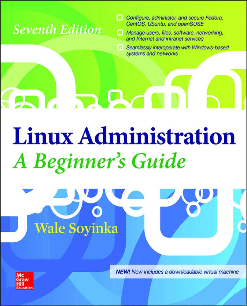 Linux Administration: A Beginners Guide, Seventh Edition