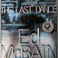 The Last Dance: A Novel of the 87th Precinct