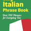 Easy Italian Phrase Book: Over 770 Phrases for Everyday Use (Dover Language Guides Italian)