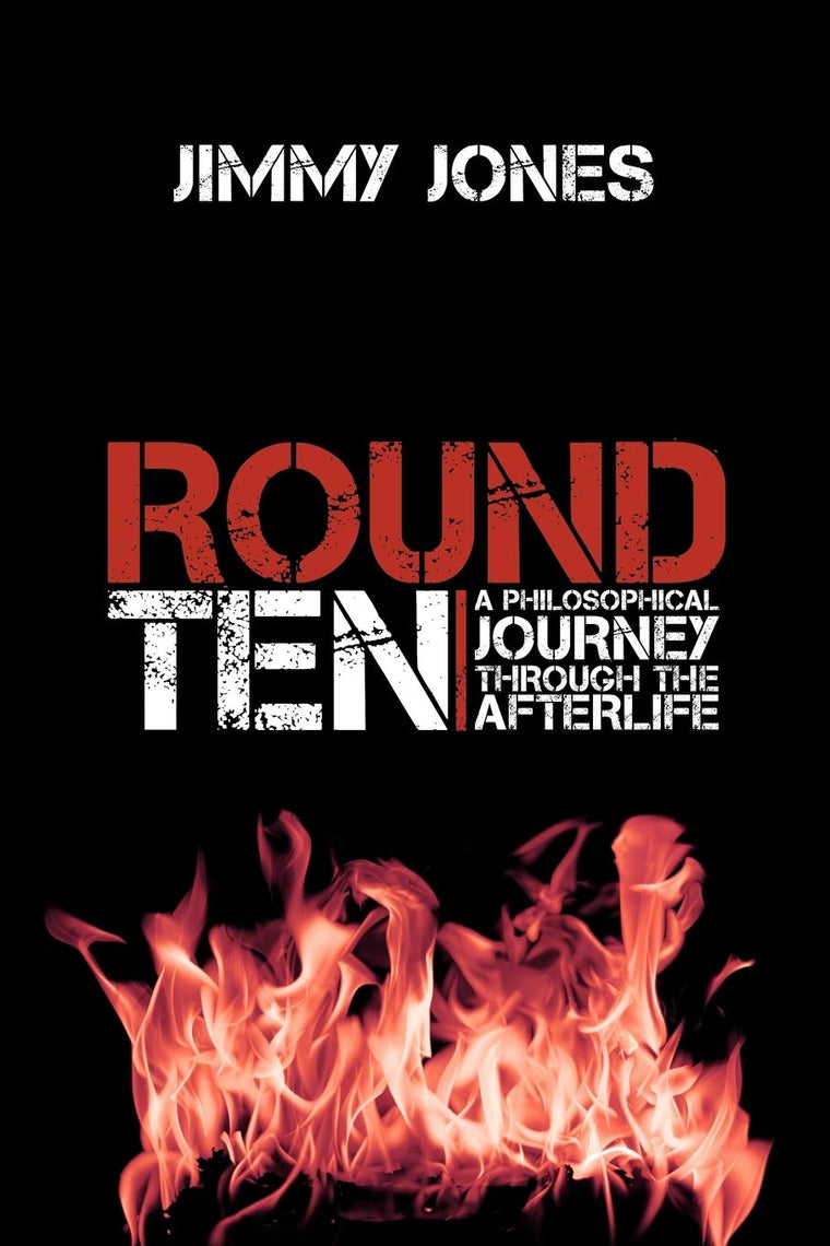 Round Ten: A Philosophical Journey Through the Afterlife