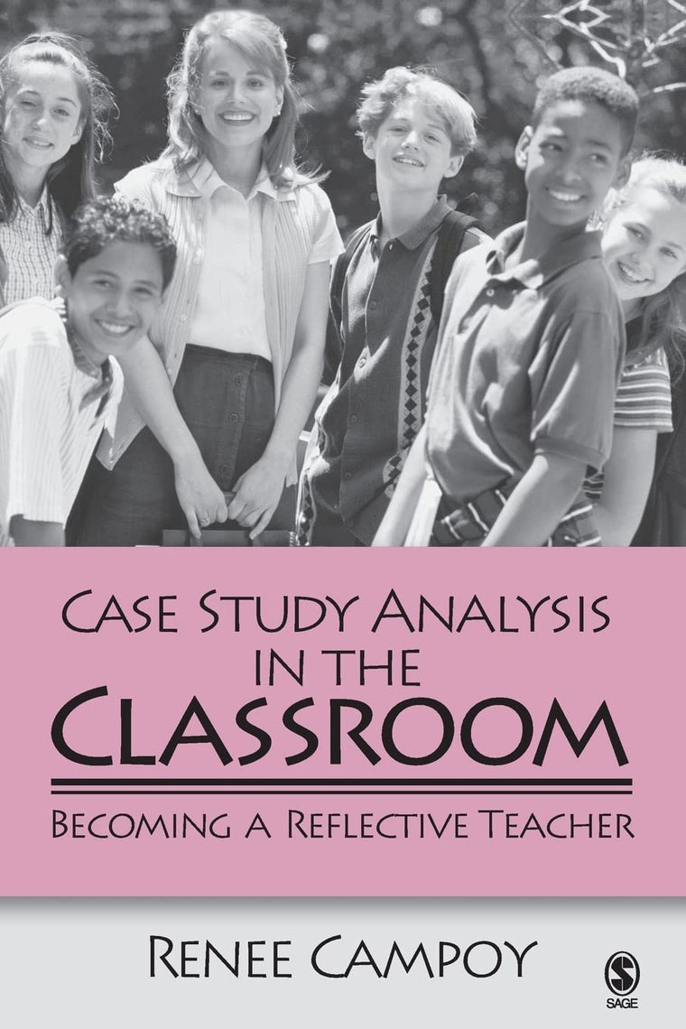 Case Study Analysis in the Classroom: Becoming a Reflective