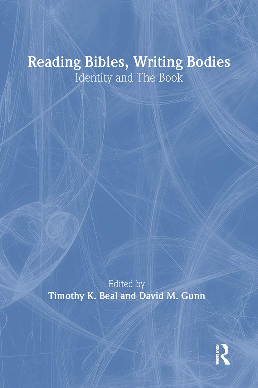 Reading Bibles, Writing Bodies: Identity and The Book (Biblical Limits)