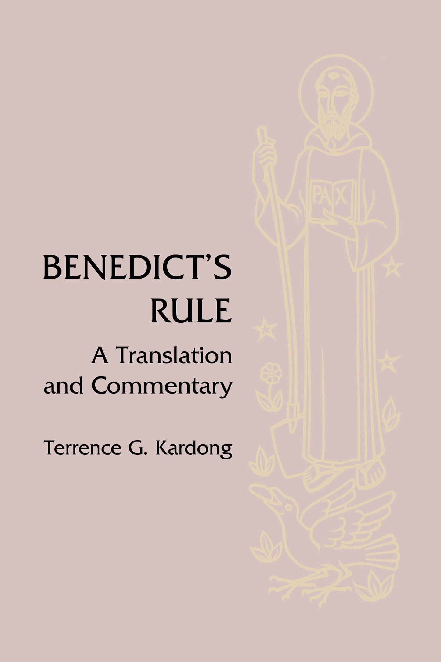 Benedict's Rule: A Translation and Commentary