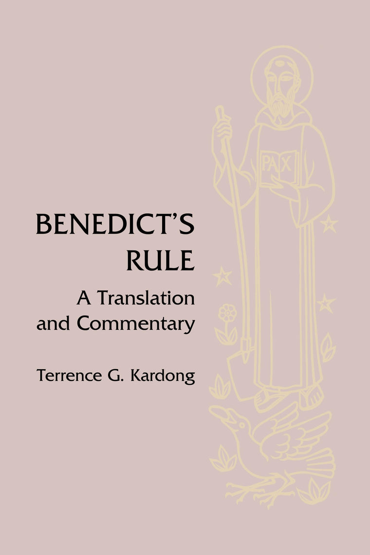 Benedict's Rule: A Translation and Commentary