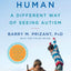 Uniquely Human: A Different Way of Seeing Autism by Prizant,