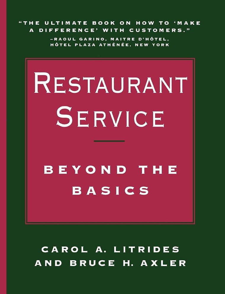 Restaurant Service: Beyond the Basics (Wiley Professional Restauranteur Guides)