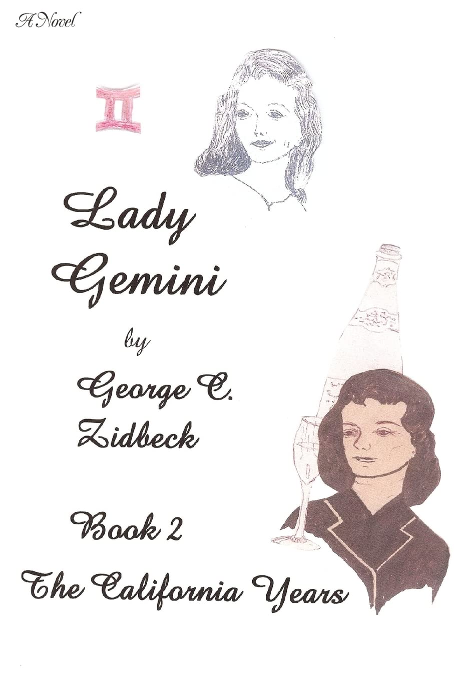 LADY GEMINI, BOOK 2: The California Years